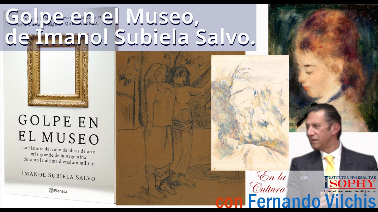 Golpe en el Museo, de Imanol Subiela Salvo. YouTube