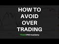 3 Tips to Avoid Over Trading while Day Trading