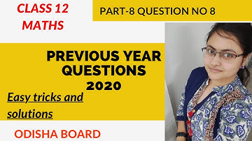 CHSE Math Previous year question paper 2020| Solution of math previous year question|Question no 8