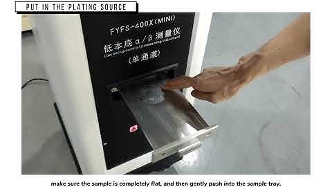 FYFS-400X mini α β measuring instrument debugging and operated introduction
