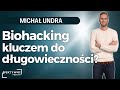 Biohacking  sprawdzone metody na popraw swojego snu zdrowia i sylwetki  micha undra