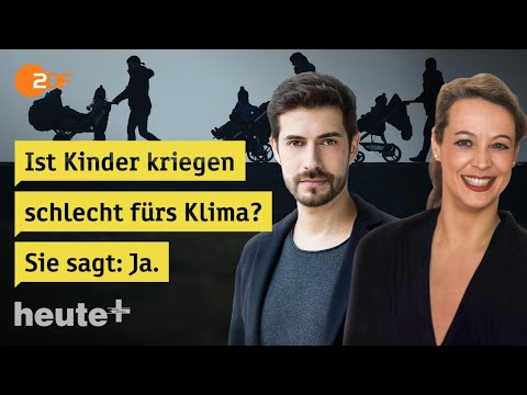 Verzicht aufs Kinderkriegen - Wie weit soll Klimaschutz gehen? | heute+ Livestream