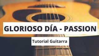Video thumbnail of "Glorioso Día - Passion Ft. Kristian Stanfill | Tutorial Guitarra Acústica"