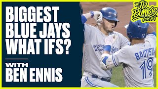 Biggest Blue Jays ‘What Ifs’ with Ben Ennis | JD Bunkis Podcast