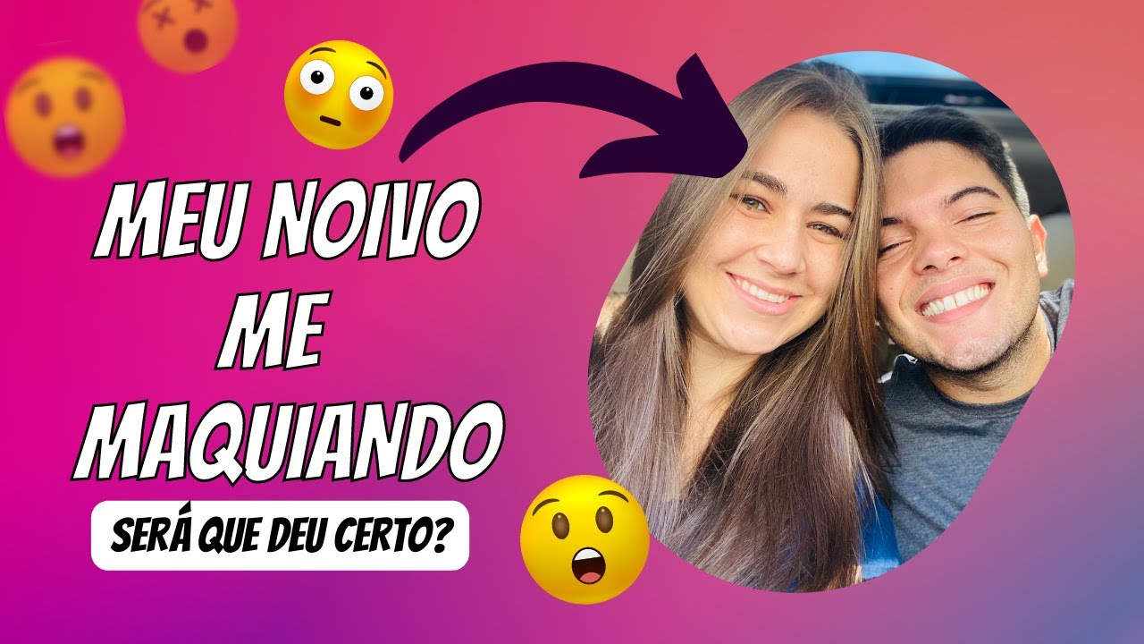 TAG: MEU NOIVO ME MAQUIANDO | CASAL SS - Sarah e Samuel - YouTube