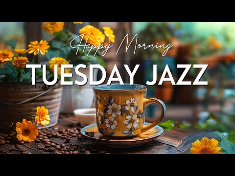 Tuesday Morning Jazz - Instrumental Smooth Jazz Music & Relaxing Bossa Nova Music for a Good Mood