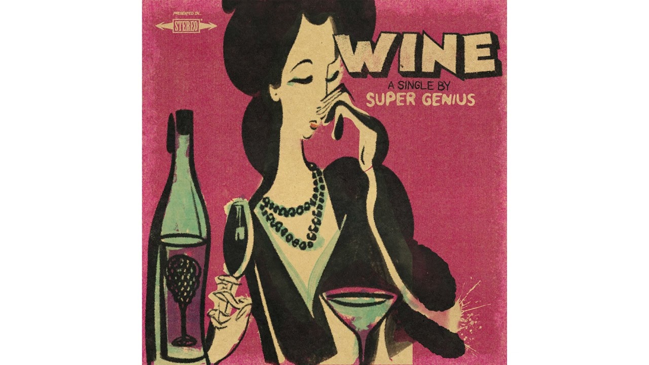 Watch Super Genius - Wine on YouTube Watch Super Genius - Wine on YouTube