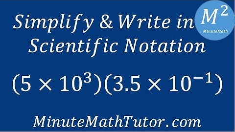 Simplify and Write in Scientific Notation: (5x10^3)(3.5x10^-1)
