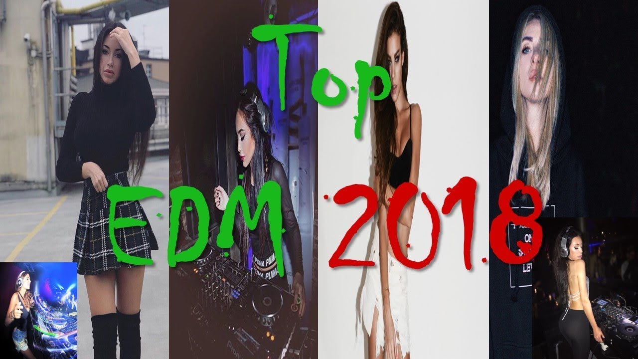 Top 10 Mejores mujeres djs del EDM 2018/ Top 10 Best Women DJs of the
