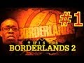 This is Borderlands 2 | Episode 1 - FINALLY HERE!!!!