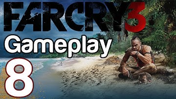 Far Cry 3 - Gameplay Walkthrough Part 8 - Kick the Hornet
