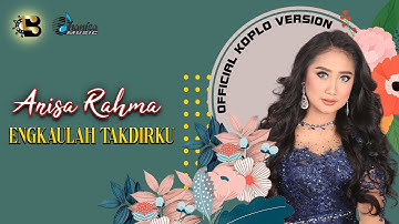 Anisa Rahma - Engkaulah Takdirku [OFFICIAL KOPLO VERSION]