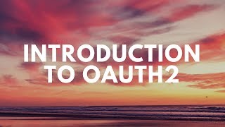 1. Introduction to OAuth2