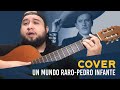 Pedro Infante - Un mundo raro (Cover)