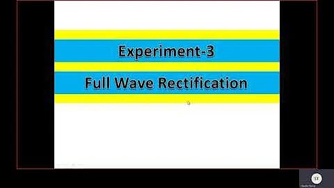 Experiment 3(Full Wave Rectifier: Virtual Lab)(Analog Electronics)