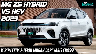 MIRIP LEXUS Tapi Lebih Murah Dari Yaris Cross! MG VS HEV 2023 Iritnya Bs 1:30! Calon HYBRID TERMURAH