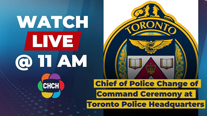 Chief of Police Change of Command Ceremony at Toronto Police Headquarters at 11 a.m.
