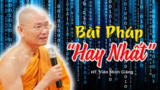 Bài Pháp HAY NHẤT của Thầy Viên Minh - Nghe 15 Phút Đời An Yên Ngay! Thầy Viên Minh Giảng