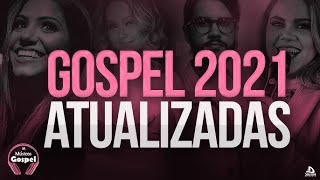 Louvores e Adoração 2021 - As Melhores Músicas Gospel Mais Tocadas 2021 -  gospel 2021