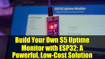 Build Your Own $5 Uptime Monitor with ESP32: A Powerful, Low-Cost Solution