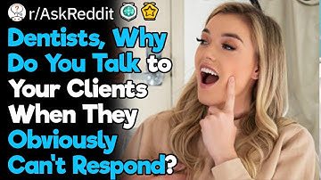 Conversations at the Dentist Office