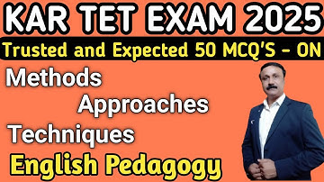 KAR TET EXAM 2025  - ENGLISH PEDAGOGY - METHODS OF TEACHING 