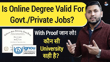 क्या Online Degree VALID है Govt./Priv. Job के लिए? | Is Online Degree Valid For Govt Jobs? | Ignou
