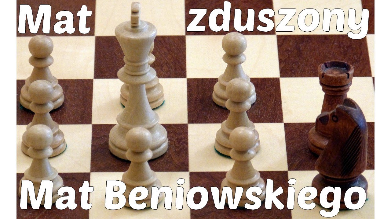 SZACHY 68# Mat Beniowskiego = mat zduszony. Kombinacje szachowe