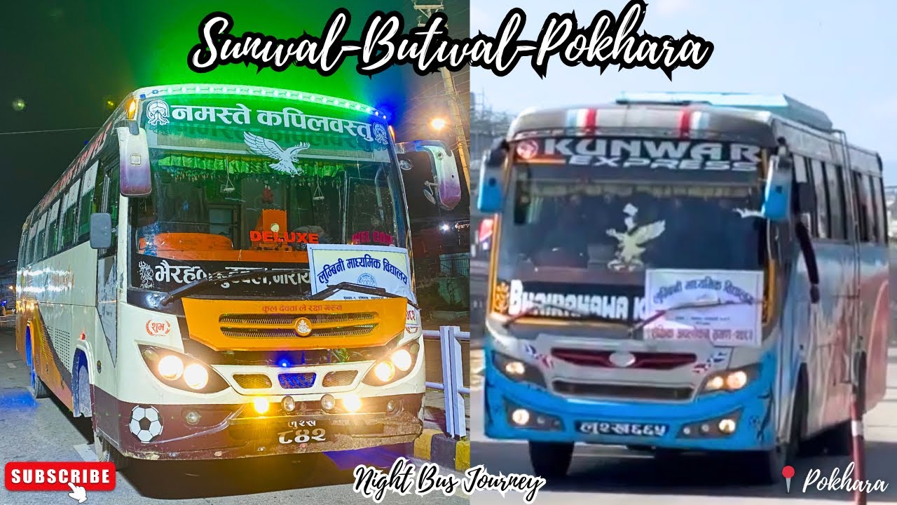 Sunwal-Butwal-Pokhara Night Bus Journey !!❤️ 4 Days School Tour || BUS ENTHUSIAST NEPAL || BUS NEPAL