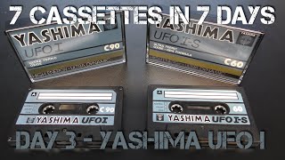7 Cassettes In 7 Days - Day 3 - Yashima UFO I (S)