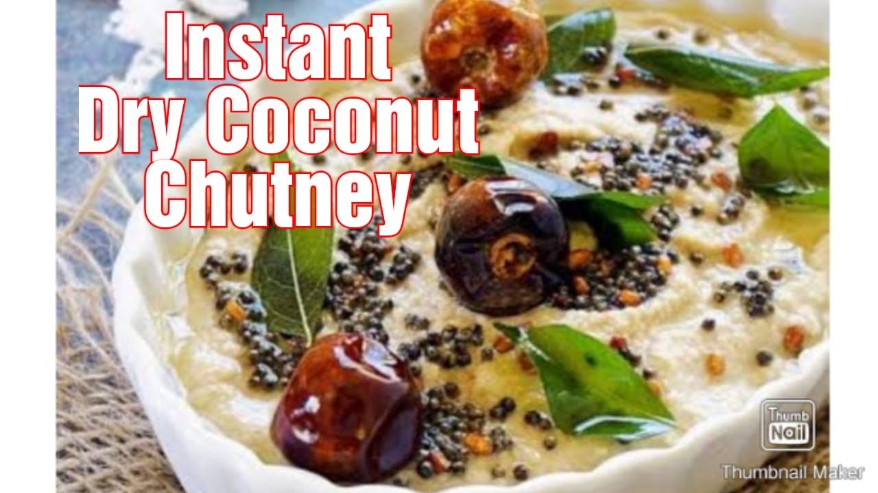 Instant dry coconut chutney Chutney for idli, dosa, uttapam Easy