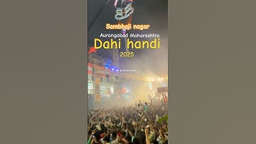 Aurangabad dahi handi 2025 #dahihandi #janmashtami #janmashtamispecial #maharashtra  #sambhajinagar