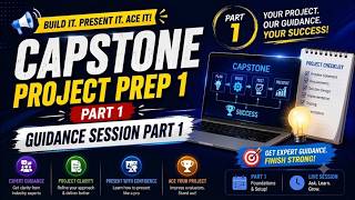 Capstone Project Prep 1 Part 1 | Guidance session