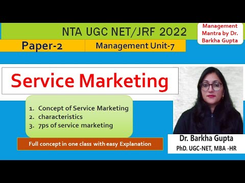 Service Marketing, concept, characteristics, 7ps of service marketing, NTA UGC NET/