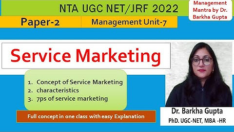 Service Marketing, concept, characteristics, 7ps of service marketing, NTA UGC NET/ JRF/BBA/MBA