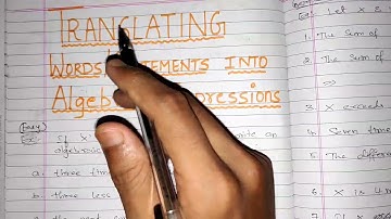 Translating words /statements into algebraic expressions