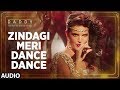 Zindagi Meri Dance Dance Song (Full Audio Song) | Daddy | Arjun Rampal | Aishwarya Rajesh