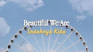 Alffy Rev - Beautiful We Are (ft. Hanin Dhiya) | Lirik dan Terjemahan Indonesia