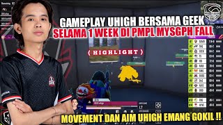 (HIGHLIGHT) GAMEPLAY UHIGH BERSAMA GEEK SELAMA 1 WEEK DI PMPL FALL | Movement uhigh emang gokil !!