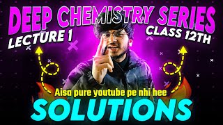 Solutions Class 12Th Chemistry Chapter 1 By Munil Sir