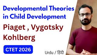 Developmental Theories in Child Development | Piaget, Vygotsky &amp; Kohlberg Explained