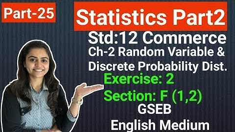 Std 12 Statistics | Ch-2 Discrete Probability Dist.| Part-25 | Gseb English Med.| By Divya Kathiriya