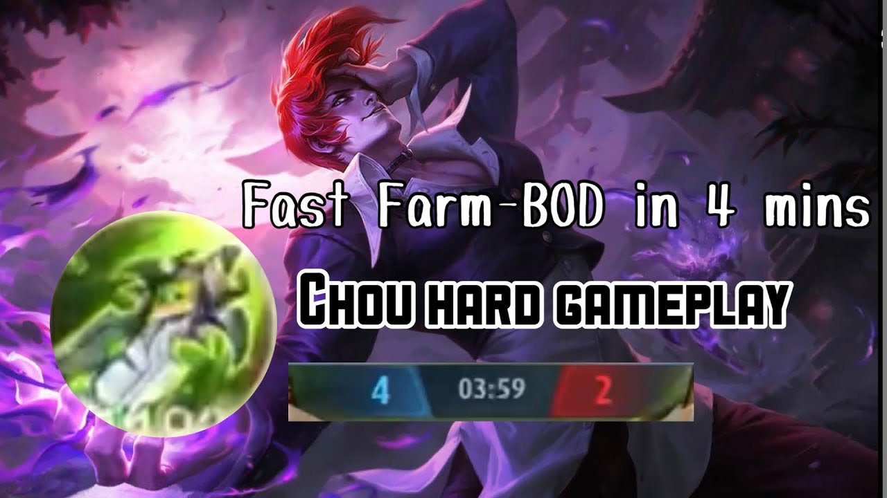 Chou Hard Gameplay!!! Fast Farm (4 mins = BOD).