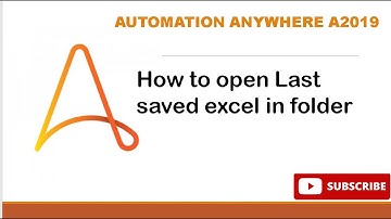 Open Last saved Excel files from folder || #AutomationAnywhere #A2019 #rpa #macro