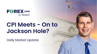 US CPI Meets Expectations, Shifting Focus to Jackson Hole | Daily Market Update, August 12 2026