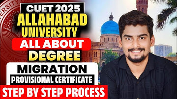 All About Degree / Migration / Provisional Certificate Allahabad University l Step by Step Process