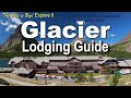 Where to Stay in Glacier National Park ‘23-‘24 Historic Lodges, Motor Inns, Camping- Local Hotels r