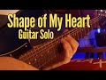 Shape of my heart  instrumental guitar solo