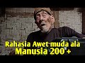 Manusia Tertua Bocori Rahasia Awet Muda & Umur | Mbah Harjo 200 Tahun