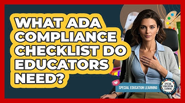 What ADA Compliance Checklist Do Educators Need? - Special Education Learning